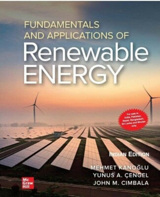 Fundamentals and Applications of Renewable Energy by Cengel, INTERNATIONAL Ed.