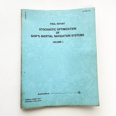 Autonetics Stochastic Optimization Ship Inertial Navigation Systems Report 1960s