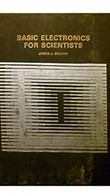 Basic Electronics for Scientists Hardcover James J. Brophy