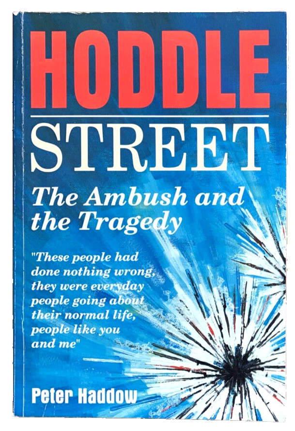 Hoodle Street The Ambush And The Tragedy by Peter Haddow