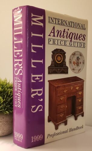 MILLER’S International Antiques PRICE GUIDE 1999 Professional Handbook