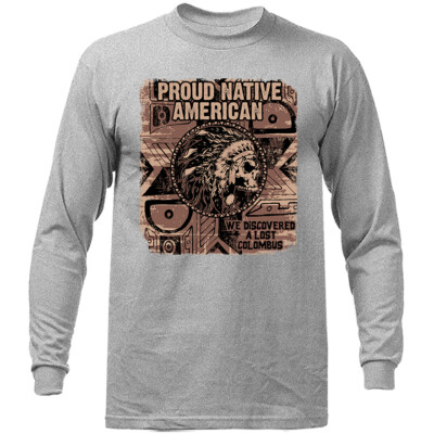 Proud Native American Long Sleeve
