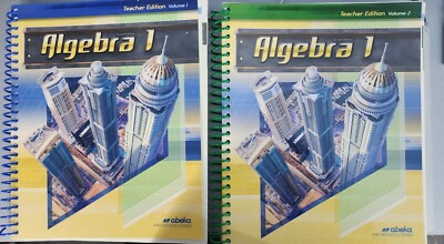 A BEKA Algebra 1 teacher editions VOL. 1 &2 NEWEST REVISION