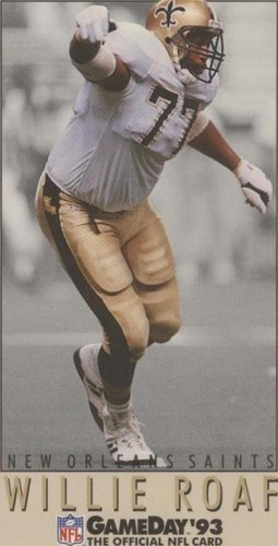 1993 Fleer GameDay Willie Roaf #201