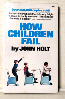 How Children Fail, By John Holt 1973 Dell Paperback  B15