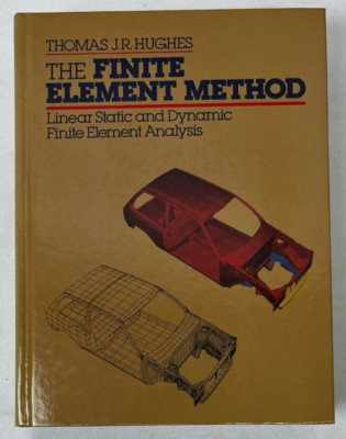 The Finite Element Method: Linear Static and Dynamic Finite Element Analysis HC