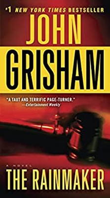 The Rainmaker : A Novel Mass Market Paperbound John Grisham