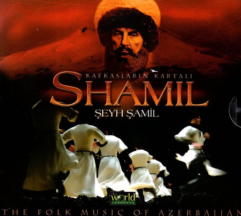 Seyh Samil Kafkaslarin Kartali The Folk Music Of Azerbaijan Cd