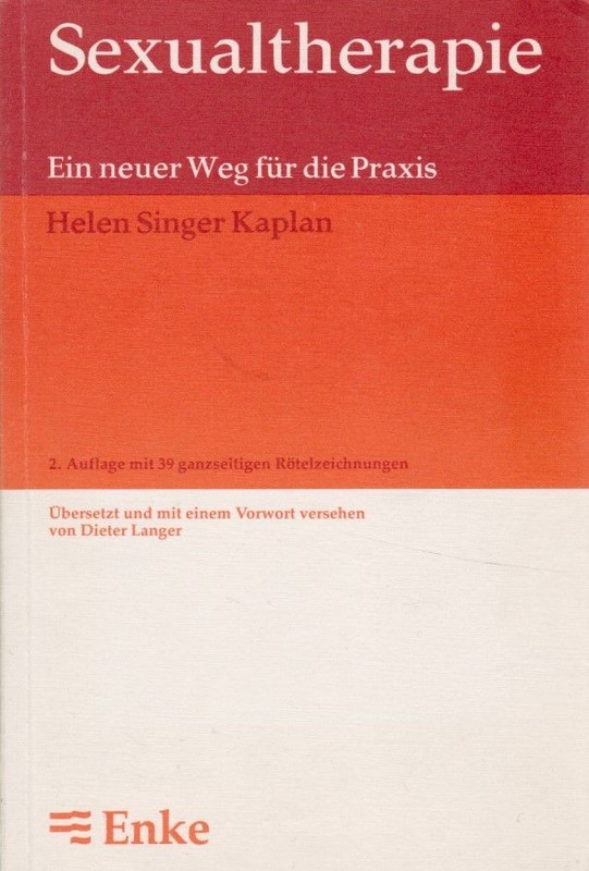 Sexualtherapie : Ein Neuer Weg FÃ¼R Die Praxis. ÃBers. U. Mit E. Vorw. Vers. Von 
