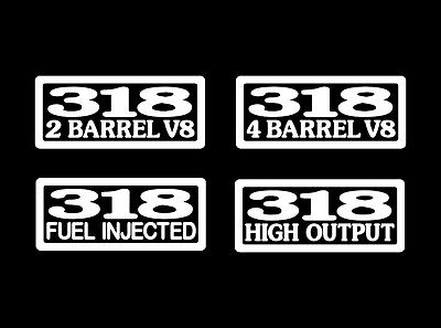 2 DECALS 318 V8 2 4 BARREL HO HIGH OUTPUT FUEL INJECTED 5.2 ST...