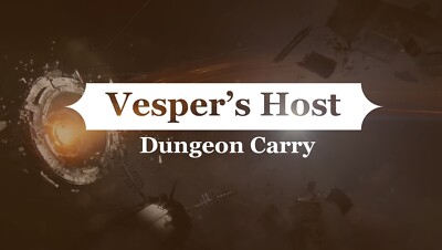 Vesper s Host Dungeon   Carry (Any Platform)