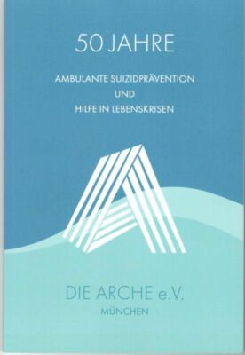 50 Jahre Ambulante Suizidprävention und Hilfe in Lebenskrisen 