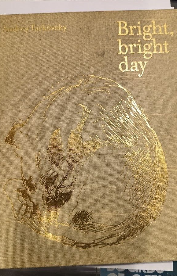 Tarkovsky タルコフスキー / Bright,bright day Andrey Tarkovsky: Bright, Bright Dayアンドレイ