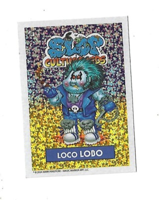 2024 MAGIC MARKER SLOP CULTURE KIDS 2 LOCO LOBO FOIL #75a