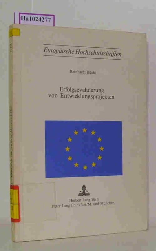Erfolgsevaluierung Von Entwicklungsprojekten EuropÃ¤Ische Hochschulschriften [Dis
