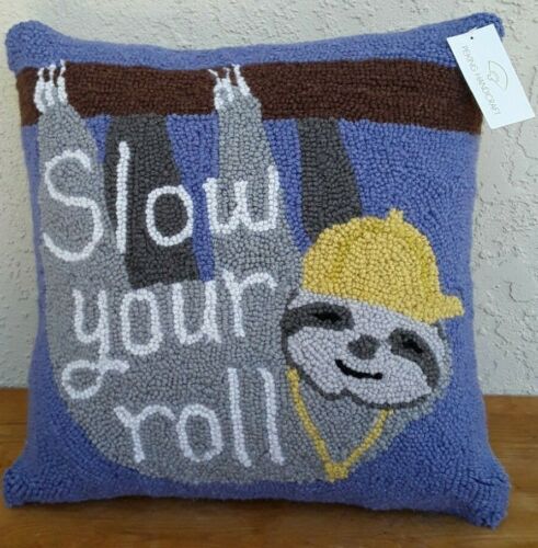 Hooked Wool PILLOW Gray Sloth "Slow Your Roll" Complete New w/ Tags 16" Square 