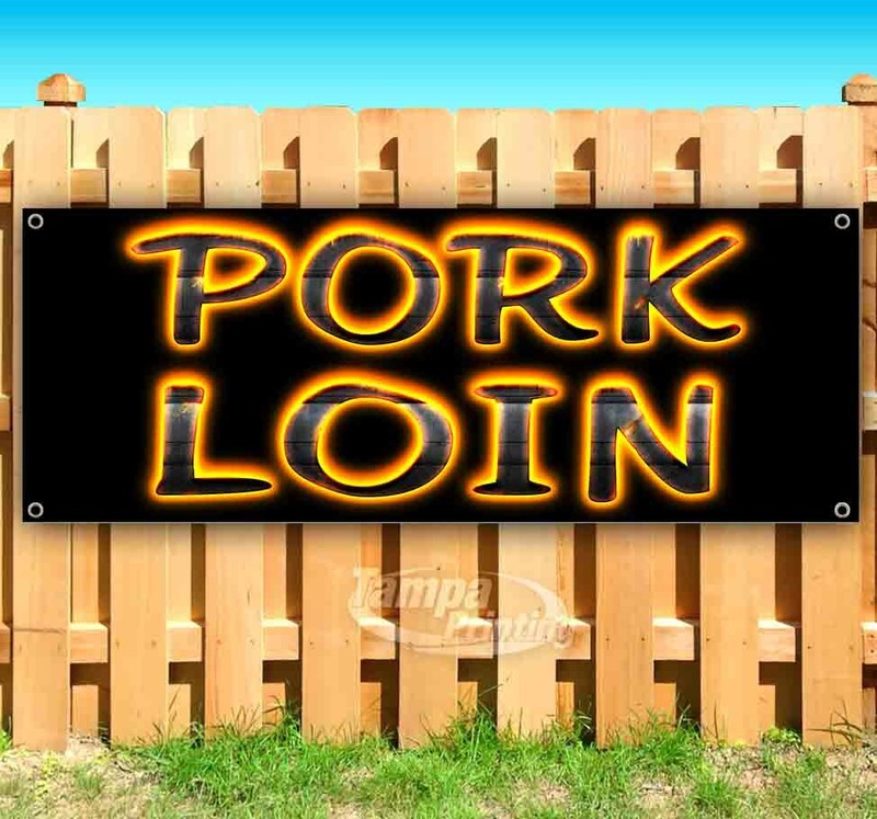 PORK LOIN Advertising Vinyl Banner Flag Sign Many Sizes USA