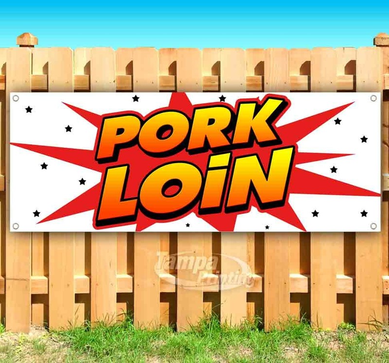 PORK LOIN Advertising Vinyl Banner Flag Sign Many Sizes USA