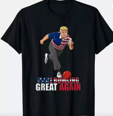 BEST PRICE!!! NEW LIMITED Make Bowling Great Again - Funny Trump Bowling