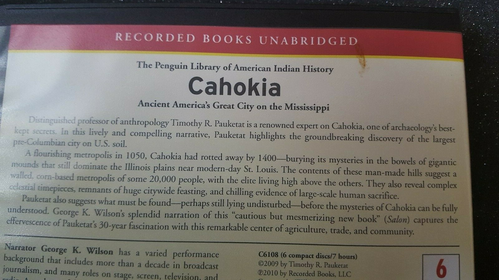 Recorded Books- Timothy R Pauketat Cahokia Ancient Americas on the.. 6  Disc Set