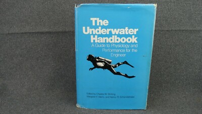 The Underwater Handbook: guide to Physiology and Performance for the Engineer