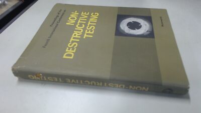Non-Destructive Testing (Proceedings of the Fourth International 