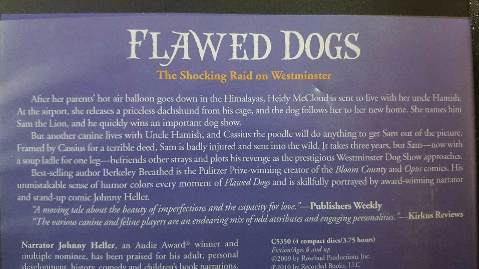 Recorded Books- Flawed Dogs the novel Berkeley Breathed 4 Disc Set