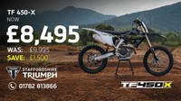 TRIUMPH TF450X - BRAND NEW - SAVE £1500.00!