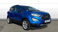 2023 Ford Ecosport 1.0 EcoBoost 125 Titanium 5dr Petrol Hatchback Hatchback Petr