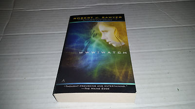 WWW - Watch by Robert J. Sawyer (2011, Paperback) NEW