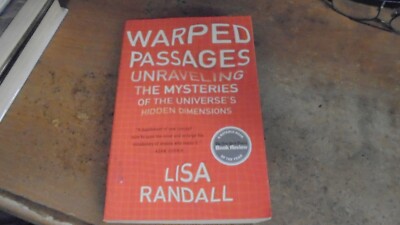 Warped Passages :Mysteries of the Universe by Lisa Randall 2006  paperback
