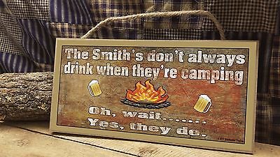 Personalized ''YOUR NAME'' Don't Always Drink When They're Camping 5x10 RV SIGN