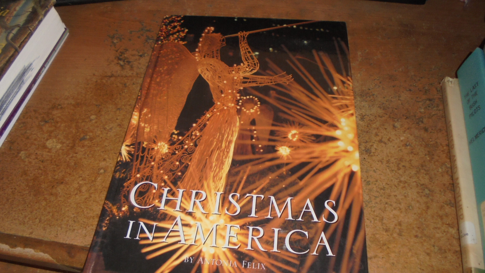 洋書 Christmas in AMERICA Christmas in America by Antonia Felix (1998, Hardcover | eBay