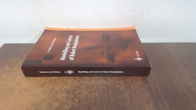 Modelling and Control of Robot Manipulators (Advanced Textbooks i
