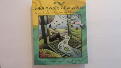 Web-Based Learning : Design, Implementation, and Evaluation by Karen - VG