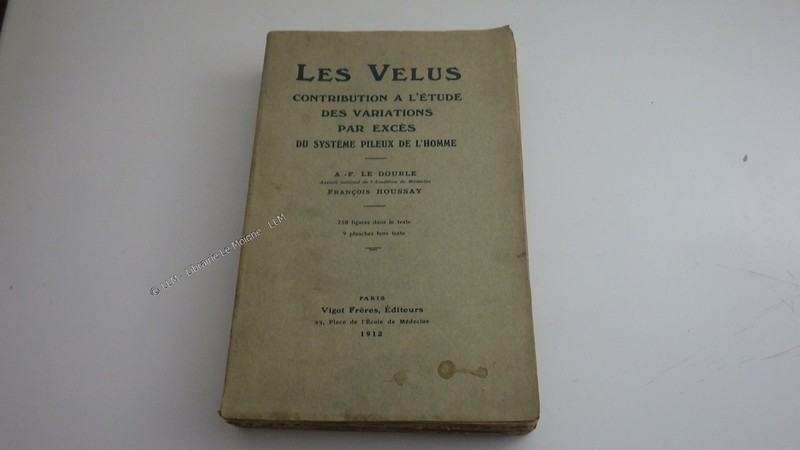 1912.Les Velus.Etude ExcÃ¨S SystÃ¨Me Pileux De L'Homme.Double