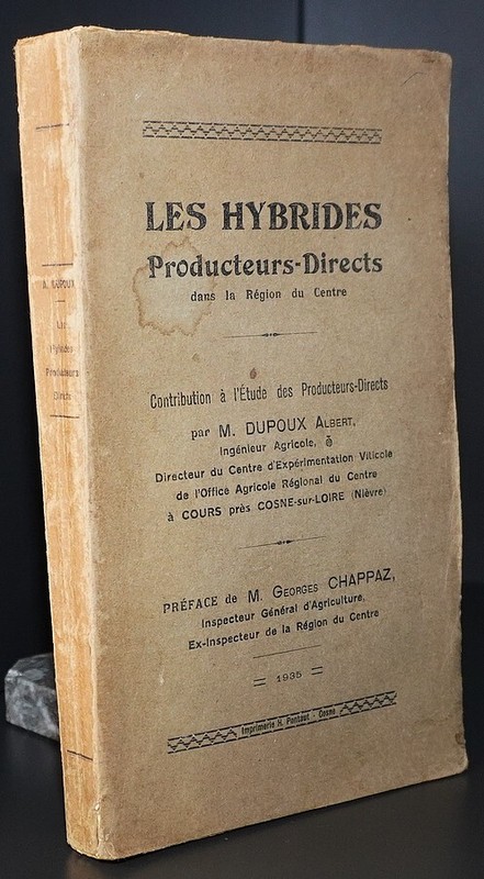 Dupoux : Les Hybrides, Producteurs-Directs Dans La RÃ©Gion Du Centre / 1935