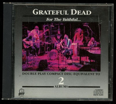 GRATEFUL DEAD For The Faithful 2 CDs MADE IN JAPAN