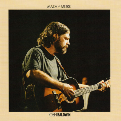 Josh Baldwin ~ Made For More CD 2024 Bethel Music    NEW   