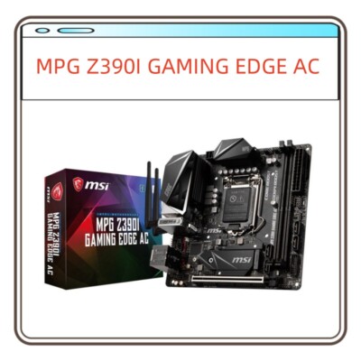 MSI MPG Z390i Gaming Edge AC LGA1151 DDR4 SDRAM Intel Z390 Mini ITX Motherboard