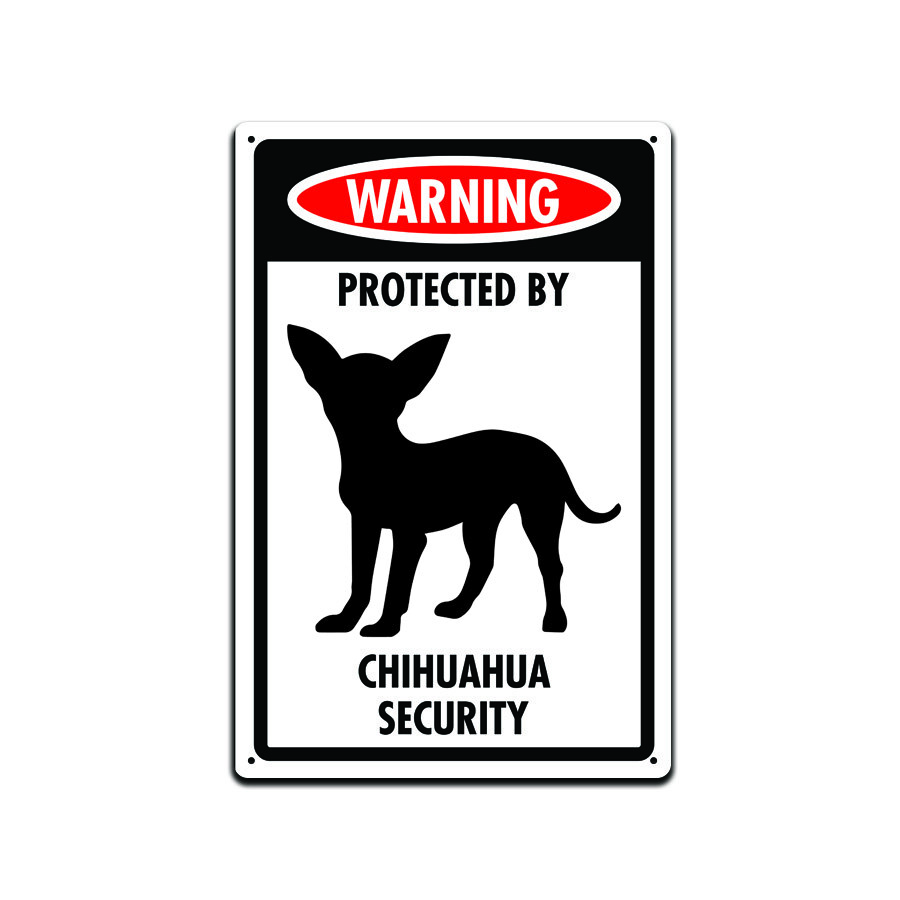 Warning Protected By Chihuahua Security Dog Sign for Front