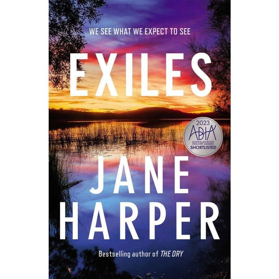 Exiles: Aaron Falk Book 3 - Jane Harper (Paperback, 2024)