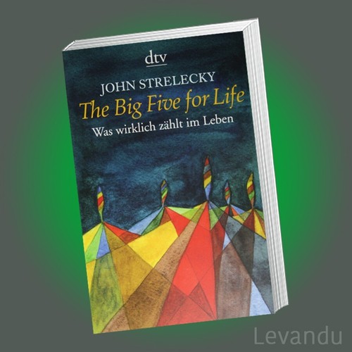 THE BIG FIVE FOR LIFE + DAS LEBEN GESTALTEN MIT JOHN STRELECKY BuchSet eBay