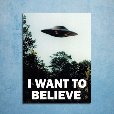I Want To Believe retro poster image metal plaque UFO aliens XFiles