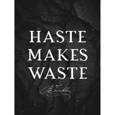 Slate Quote Benjamin Franklin Haste Makes Waste Framed Wall Art Print 12X16 In