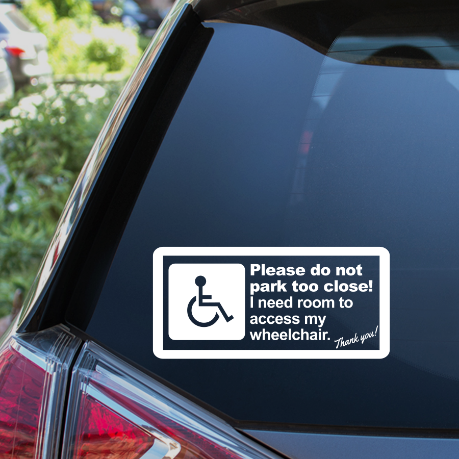 Disabled Mobility Please Do Not Park Close Car Van Window Bumper Sticker Decal