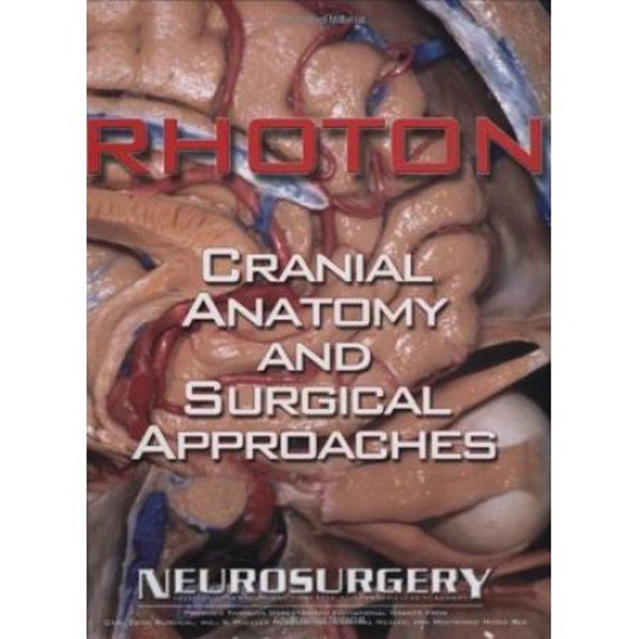 健康・医学 Rhoton's Cranial Anatomy and Surgical Rhoton's Cranial Anatomy and Surgical Approaches SHIPS FOR