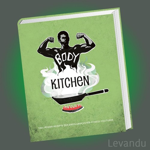 BODY KITCHEN - GRUNDLAGEN FÜR DIE FITNESSKÜCHE | 100+ Power-Rezepte der ...