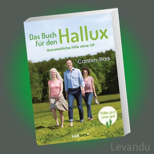 DAS BUCH FÜR DEN HALLUX | CARSTEN STARK | Füße gut - Ganzheitliche
