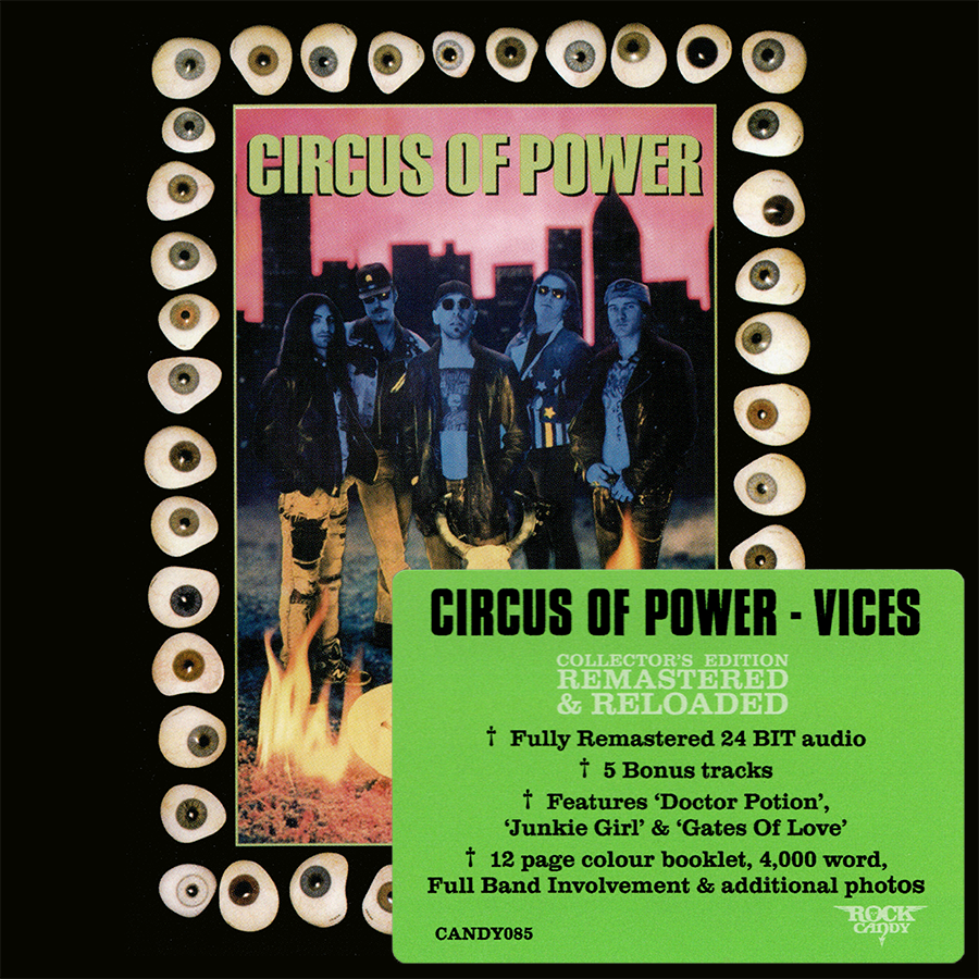 Circus Of Power ~ Vices (1990) CD 2010 Rock Candy Records UK